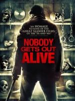 Watch Nobody Gets Out Alive Vumoo