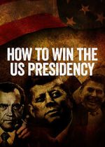 How to Win the US Presidency vumoo