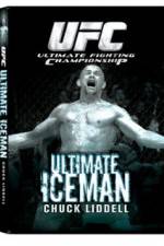 Watch UFC:Ultimate  Chuck ice Man Liddell Vumoo