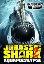 Watch Jurassic Shark 2: Aquapocalypse Vumoo