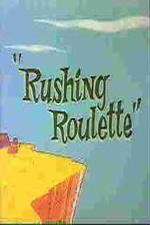 Watch Rushing Roulette Vumoo