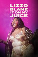 Watch Lizzo: Blame It on My Juice Vumoo