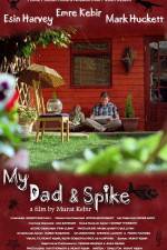 Watch My Dad & Spike Vumoo