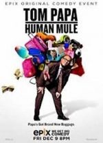 Watch Tom Papa: Human Mule Vumoo