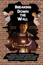 Watch Breaking Down the Wall (Short 2019) Vumoo
