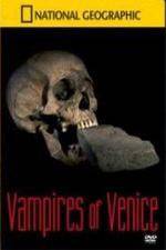 Watch National Geographic Vampires In Venice Vumoo