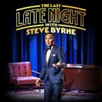 Watch Steve Byrne: The Last Late Night (TV Special 2022) Vumoo