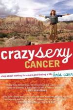 Watch Crazy Sexy Cancer Vumoo