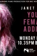 Watch Janet Devlin: Young, Female & Addicted Vumoo