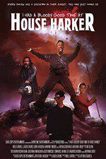 Watch I Had a Bloody Good Time at House Harker Vumoo