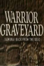 Watch National Geographic Warrior Graveyard Samurai Back From The Dead Vumoo