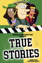 Watch True Stories (Short 2023) Vumoo