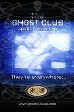 Watch The Ghost Club: Spirits Never Die Vumoo