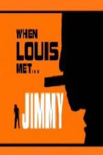 Watch When Louis Met Jimmy Vumoo