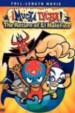 Watch Mucha Lucha!: The Return of El Malfico Vumoo