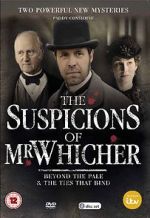 Watch The Suspicions of Mr Whicher: The Ties That Bind Vumoo