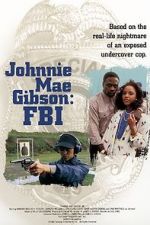 Watch Johnnie Mae Gibson: FBI Vumoo