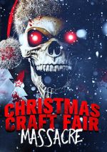Watch Christmas Craft Fair Massacre Vumoo