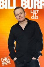 Watch Bill Burr Let It Go Vumoo