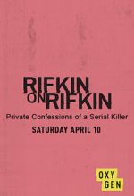 Watch Rifkin on Rifkin: Private Confessions of a Serial Killer Vumoo