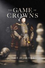 Watch The Game of Crowns: The Tudors Vumoo