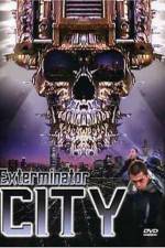 Watch Exterminator City Vumoo