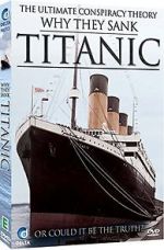 Watch Why They Sank the Titanic Vumoo