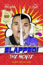 Watch Slapped! The Movie Vumoo