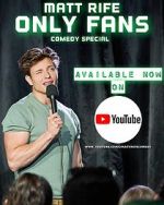 Watch Matt Rife: Only Fans (TV Special 2021) Vumoo