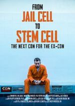 Watch From Jail Cell to Stem Cell: the Next Con for the Ex-Con Vumoo