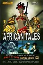 Watch African Tales The Movie - Mark of Uru - Enemy of the Rising Sun - Business and Pleasure Vumoo