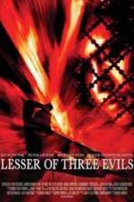 Watch Lesser of Three Evils Vumoo