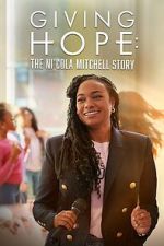 Watch Giving Hope: The Ni\'cola Mitchell Story Vumoo