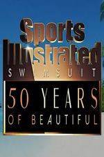 Watch Sports Illustrated Swimsuit 50 Years of Beautiful Vumoo