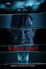 Watch Wired Shut Vumoo