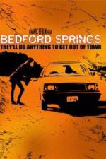 Watch Bedford Springs Vumoo