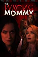 Watch The Wrong Mommy Vumoo