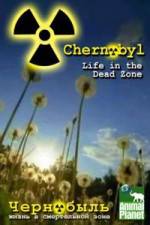 Watch Chernobyl: Life In The Dead Zone Vumoo