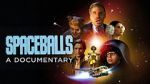 Watch Spaceballs: The Documentary Vumoo
