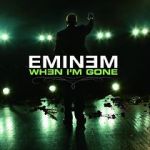 Watch Eminem: When I\'m Gone Vumoo