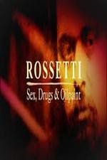 Watch Rossetti: Sex, Drugs and Oil Paint Vumoo