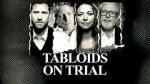 Watch Tabloids on Trial Vumoo