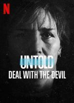 Watch Untold: Deal with the Devil Vumoo