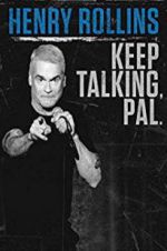 Watch Henry Rollins: Keep Talking, Pal Vumoo