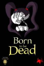 Watch Born to Be Dead Vumoo