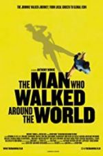 Watch The Man Who Walked Around the World Vumoo