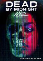 Watch Dead by Midnight (Y2Kill) Vumoo