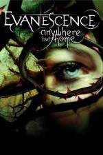 Watch Evanescence Anywhere But Home Vumoo