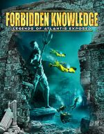Watch Forbidden Knowledge: Legends of Atlantis Exposed Vumoo