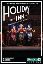 Watch Irving Berlin\'s Holiday Inn The Broadway Musical Vumoo